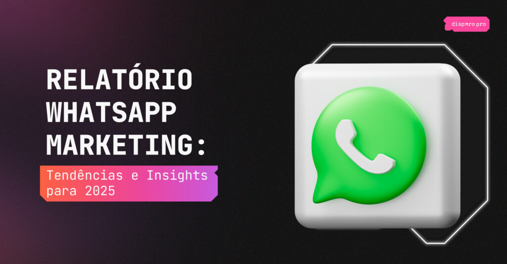 relatório whatsapp marketing - disparo pro