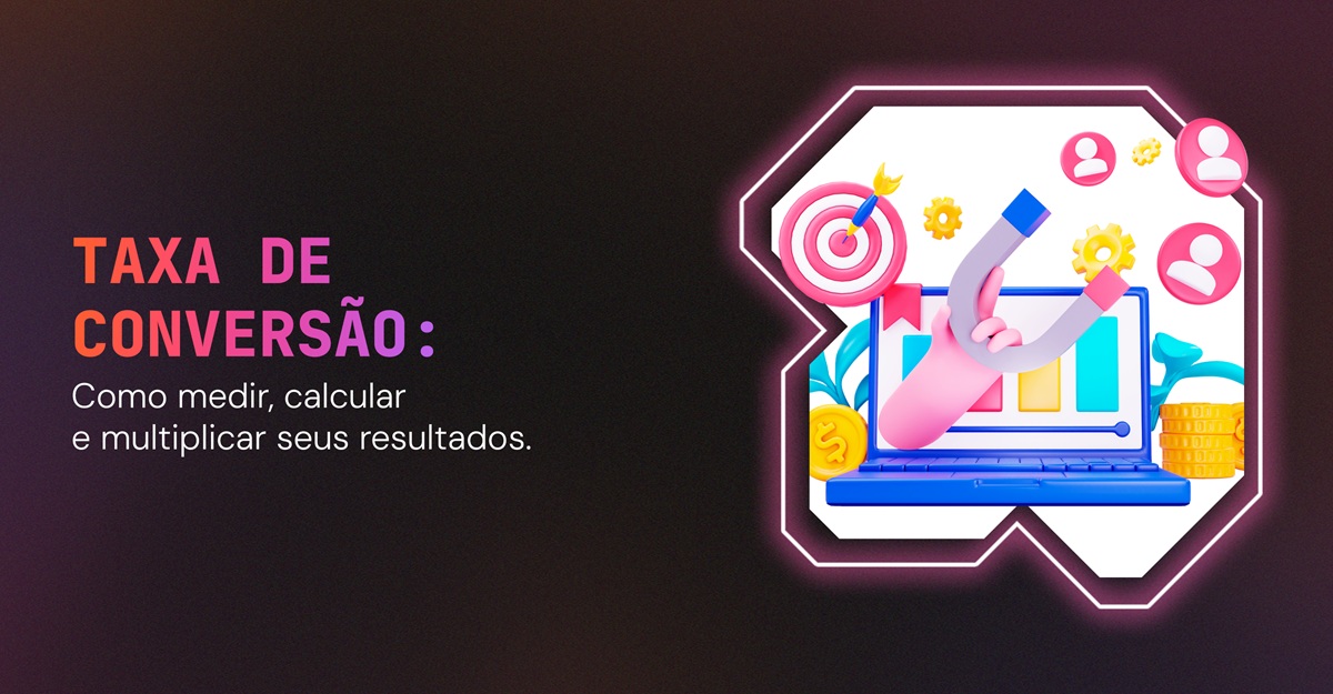 Taxa de Conversão