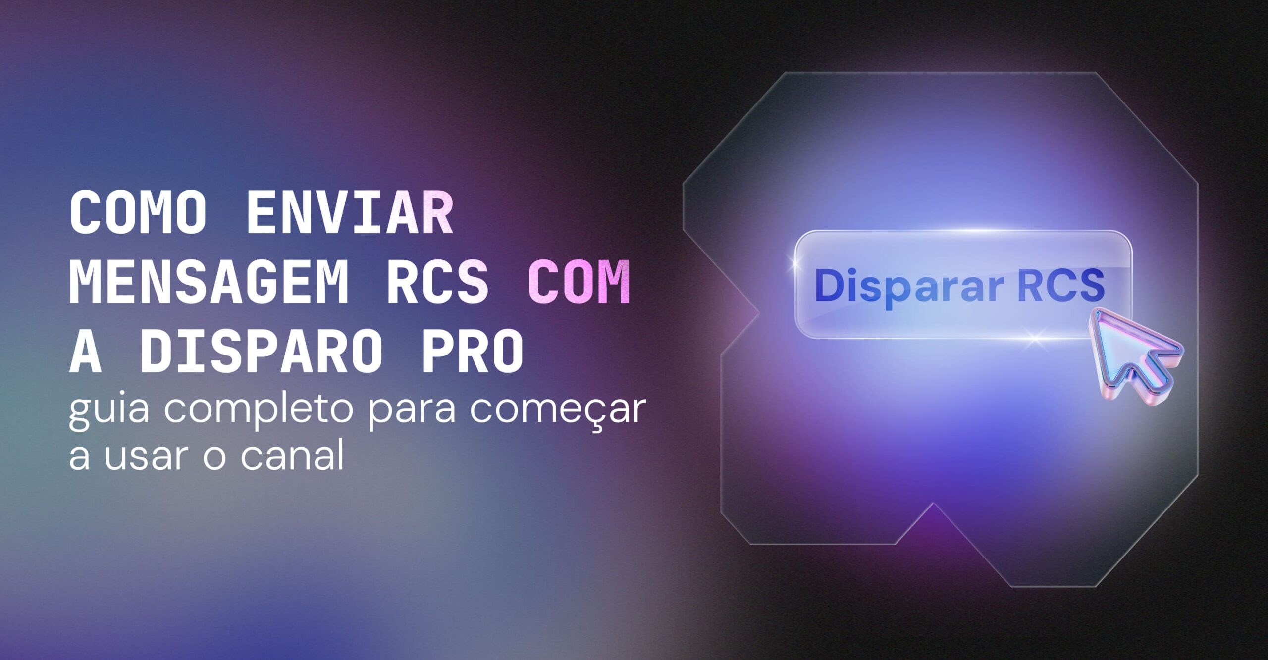 Como enviar mensagem RCS com a Disparo Pro