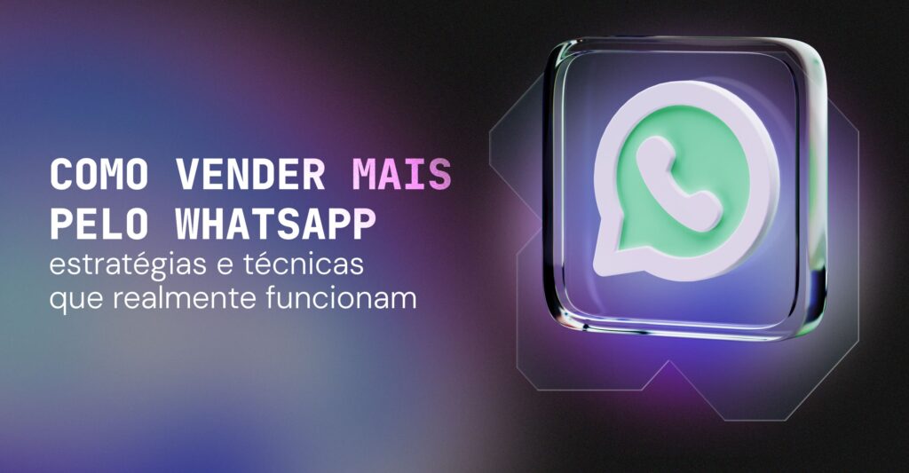 como vender mais pelo whatsapp