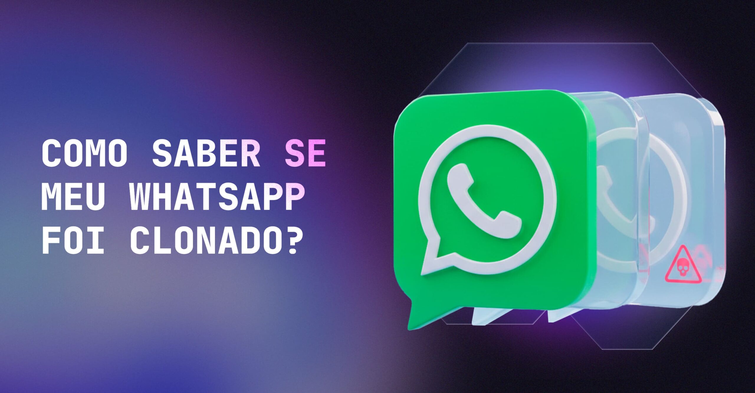 como saber se meu whatsapp foi clonado