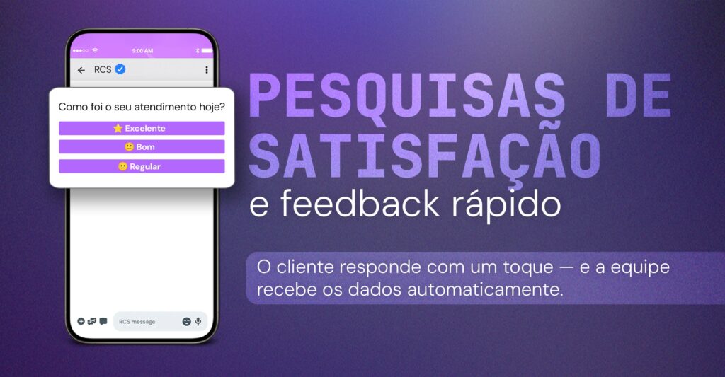 Como usar RCS no atendimento ao cliente e transformar a experiência do consumidor 5 como usar rcs no atendimento ao cliente - pesquisas de satisfação e feedback